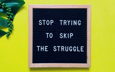 Don’t avoid the struggle